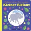 Sauerländer Verlag Glücksfisch: Weißt Du, Was Die Tiere Machen? Kleiner Elefant -Baby Lieferungen Geschäft 22840665 01